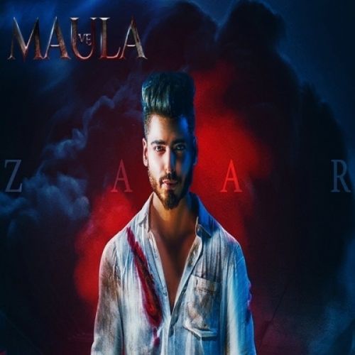 Maula Ve Zaar Mp3 Song Download