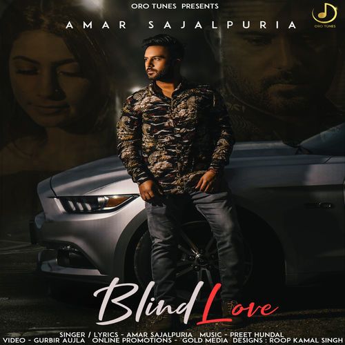 Blind Love Amar Sajalpuria Mp3 Song Download