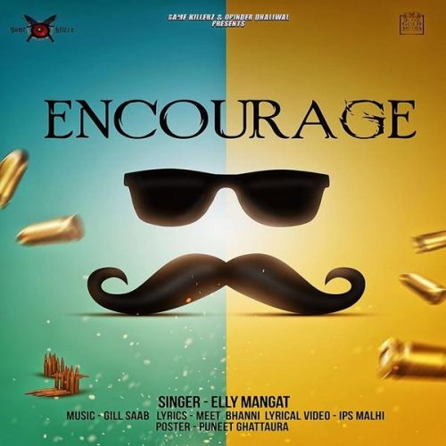 Encourage Elly Mangat Mp3 Song Download