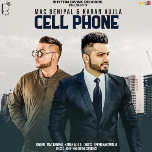 Cell Phone Mac Benipal, Karan Aujla Mp3 Song Download