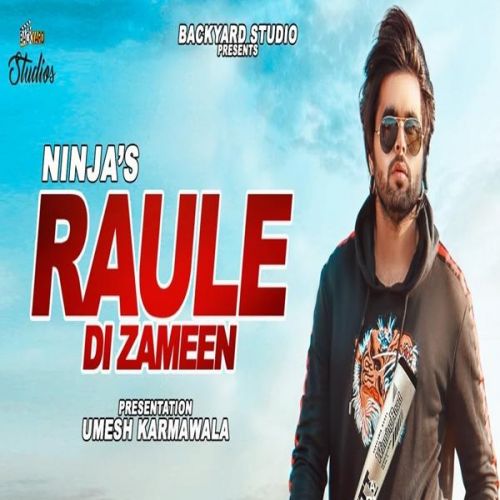 Raule Di Zameen Ninja Mp3 Song Download