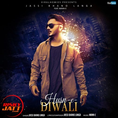 Husn e Diwali Jassi Bhanolanga Mp3 Song Download