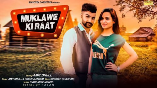 Muklawe Ki Raat Amit Dhull, Ruchika Jangid Mp3 Song Download