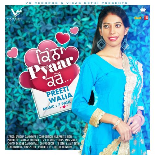 Kinna Pyaar Kren Preeti Walia Mp3 Song Download