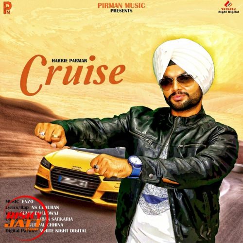 Cruise Harrie Parmar, Joban Sarkaria Mp3 Song Download