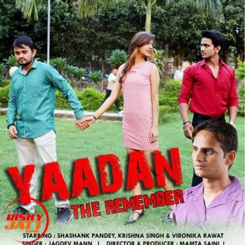 Yaadan The Remember Jagdev Mann Mp3 Song Download