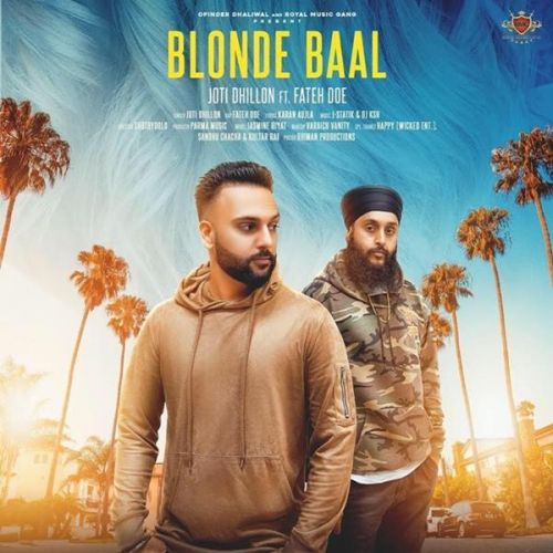 Blonde Baal Joti Dhillon, Fateh Doe Mp3 Song Download