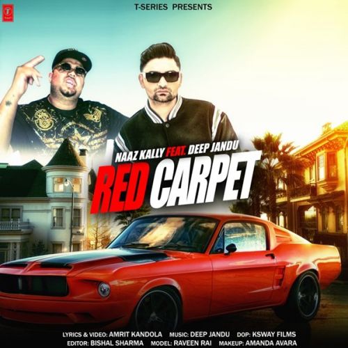 Red Carpet Naaz Kally Mp3 Song Download