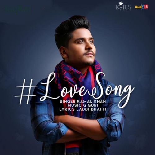 Love Song Kamal Khan Mp3 Song Download