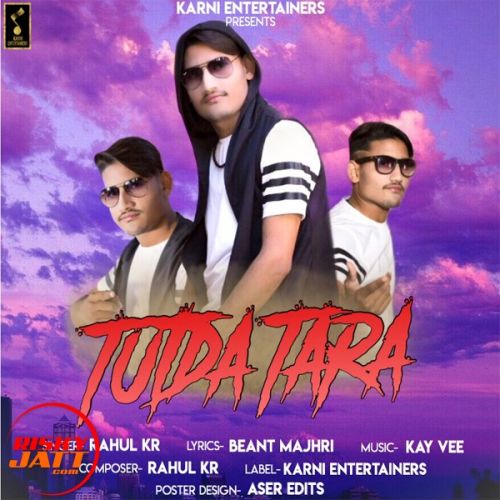 Tutda Tara Rahul Kr Mp3 Song Download