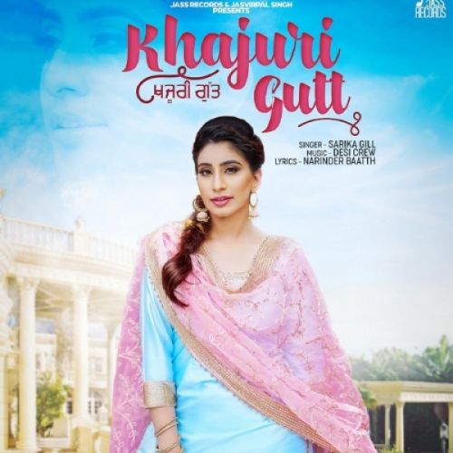 Khajuri Gutt Sarika Gill Mp3 Song Download