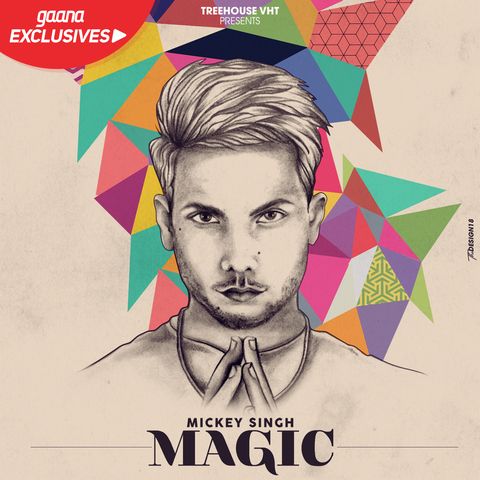 Magic ft Tedi Pagg Mickey Singh Mp3 Song Download