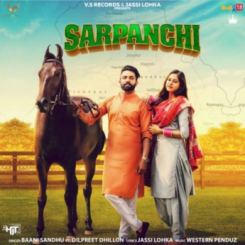 Sarpanchi Baani Sandhu, Dilpreet Dhillon Mp3 Song Download