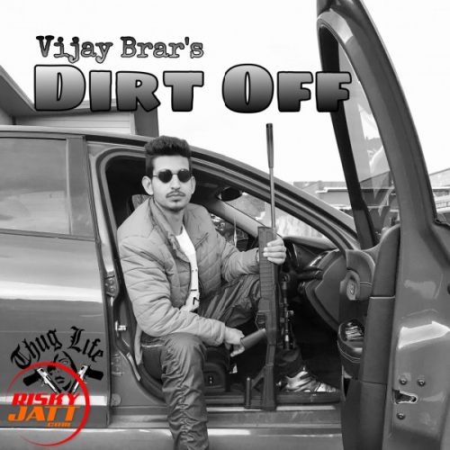 Dirt Off Vijay Brar Mp3 Song Download