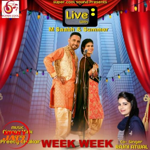 Week Week M Saabh, Rajni Atwal Mp3 Song Download