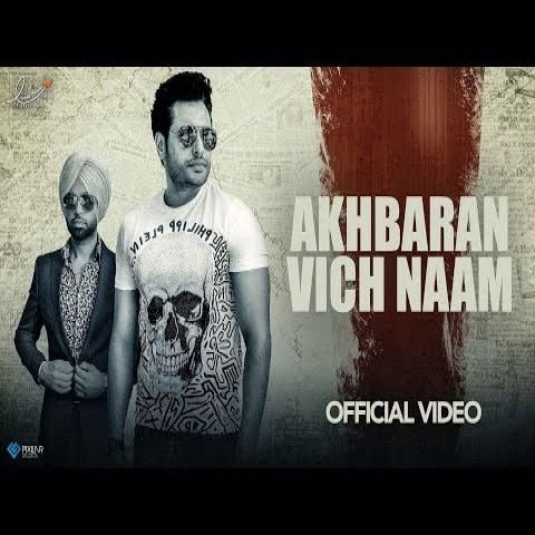 Akhbaran Vich Naam (Yaar Belly) Jordan Sandhu Mp3 Song Download