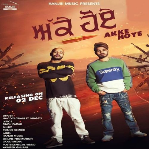 Akke Hoye Nav Dolorain, Kingsta Mp3 Song Download