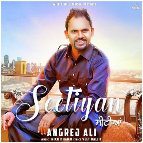 Seetiyan Angrej Ali Mp3 Song Download