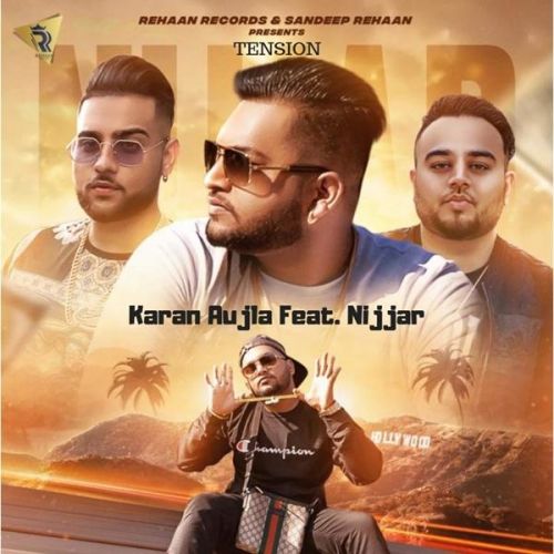 Tension Nijjar, Karan Aujla Mp3 Song Download