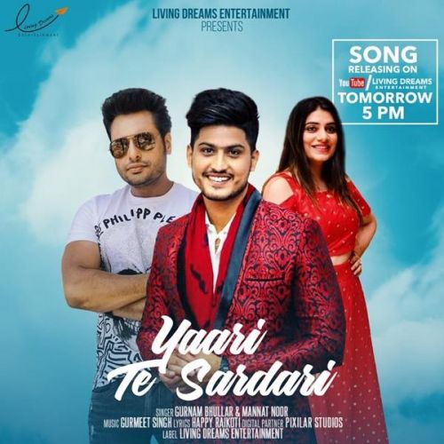 Yaari Te Sardari (Yaar Belly) Gurnam Bhullar, Mannat Noor Mp3 Song Download