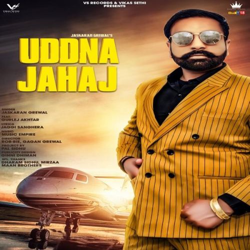Uddna Jahaj Jaskaran Grewal, Gurlej Akhtar Mp3 Song Download