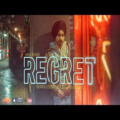 Regret Akash Narwal Mp3 Song Download