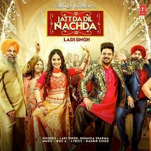 Jatt Da Dil Nachda Ladi Singh Mp3 Song Download