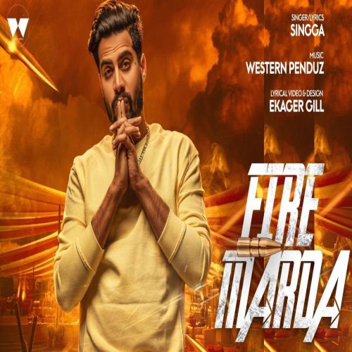 Fire Marda 2 Singga Mp3 Song Download