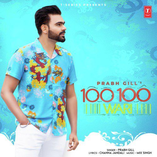 100 100 Wari Prabh Gill, MixSingh Mp3 Song Download