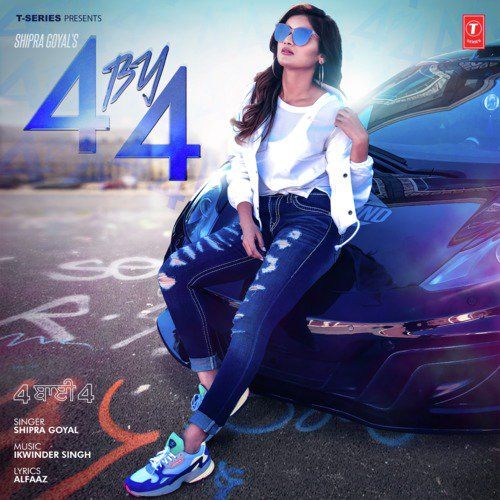 4 By 4 Shipra Goyal, Ikwinder Singh Mp3 Song Download