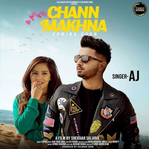 Chann Makhna AJ Mp3 Song Download