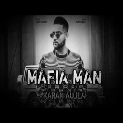 Mafia Man Karan Aujla Mp3 Song Download