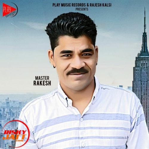 Sajjan Soukhe Ho gaye Master Rakesh Mp3 Song Download