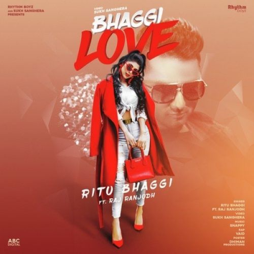 Bhaggi Love Ritu Bhaggi, Raj Ranjodh, Vaid Mp3 Song Download