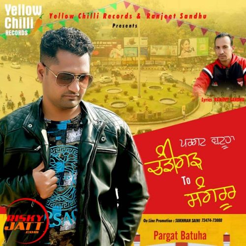 Chandigarh To Sangrur Pargat Batuha Mp3 Song Download