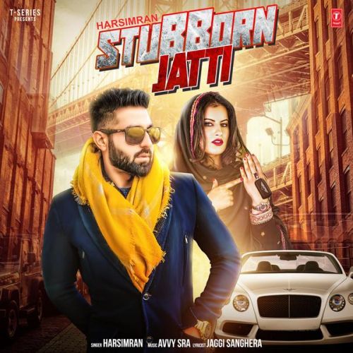 Stubborn Jatti Harsimran Mp3 Song Download