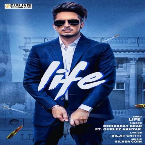 Life Mohabbat Brar, Gurlez Akhtar Mp3 Song Download