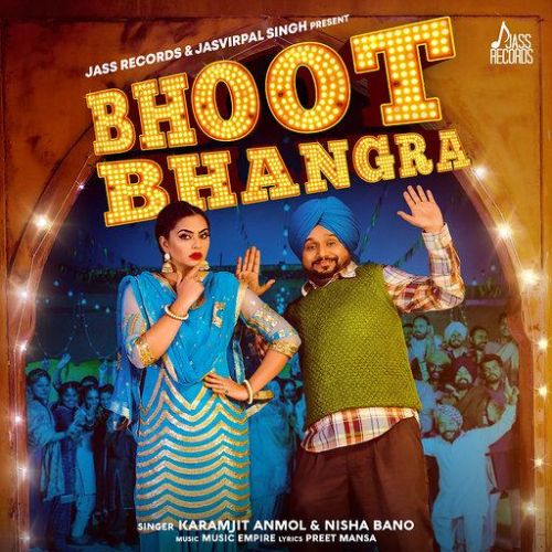 Bhoot Bhangra Karamjit Anmol, Nisha Bano Mp3 Song Download