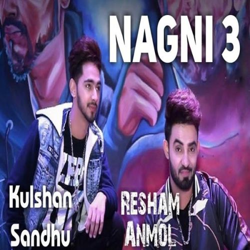 Nagni 3 Resham Singh Anmol Mp3 Song Download