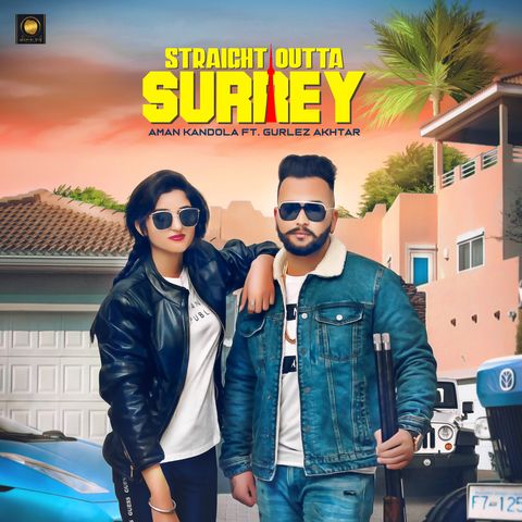 Straight Outta Surrey Aman Kandola, Gurlez Akhtar Mp3 Song Download