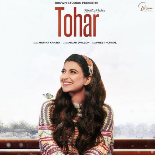 Tohar Nimrat Khaira Mp3 Song Download