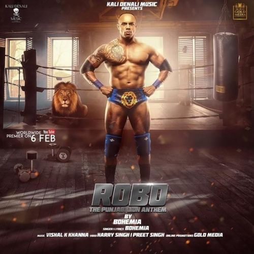 Robo The Punjabi Lion Anthem Bohemia Mp3 Song Download