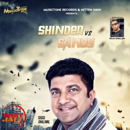 Shinder Vs Sandy Goggi Dhaliwal Mp3 Song Download