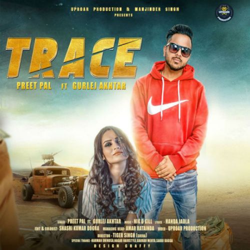 Trace Preet Pal, Gurlej Akhtar Mp3 Song Download