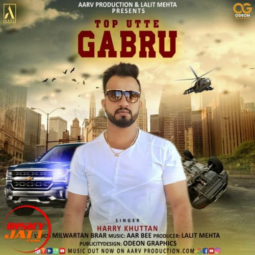 Top Utte Gabru Harry Khuttan Mp3 Song Download