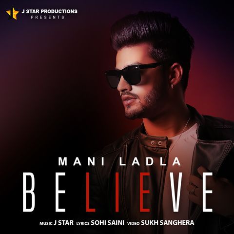 Believe Mani Ladla Mp3 Song Download
