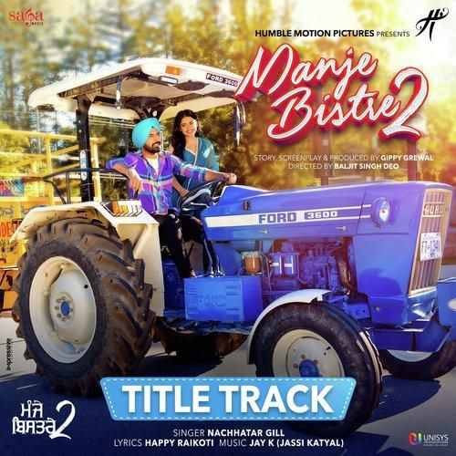 Manje Bistre 2 Title Track Nachhatar Gill Mp3 Song Download