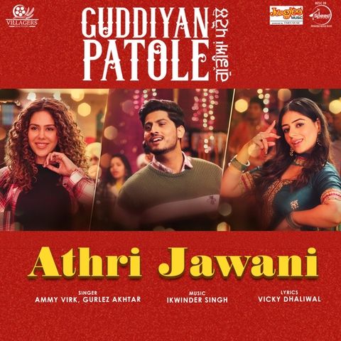 Athri Jawani (Guddiyan Patole) Ammy Virk, Gurlez Akhtar Mp3 Song Download