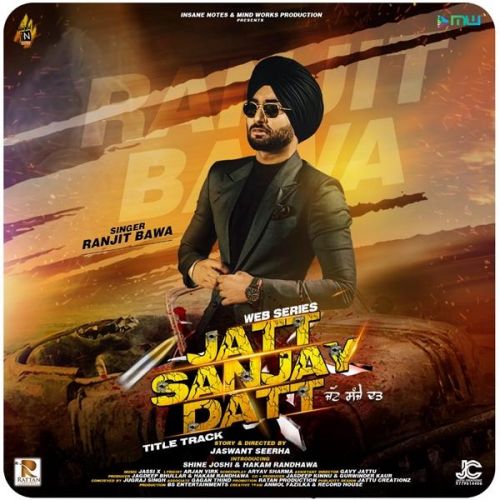 Jatt Sanjay Datt Ranjit Bawa Mp3 Song Download