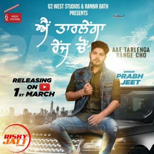 Ae Tarlainga Range Cho Prabh Jeet Mp3 Song Download